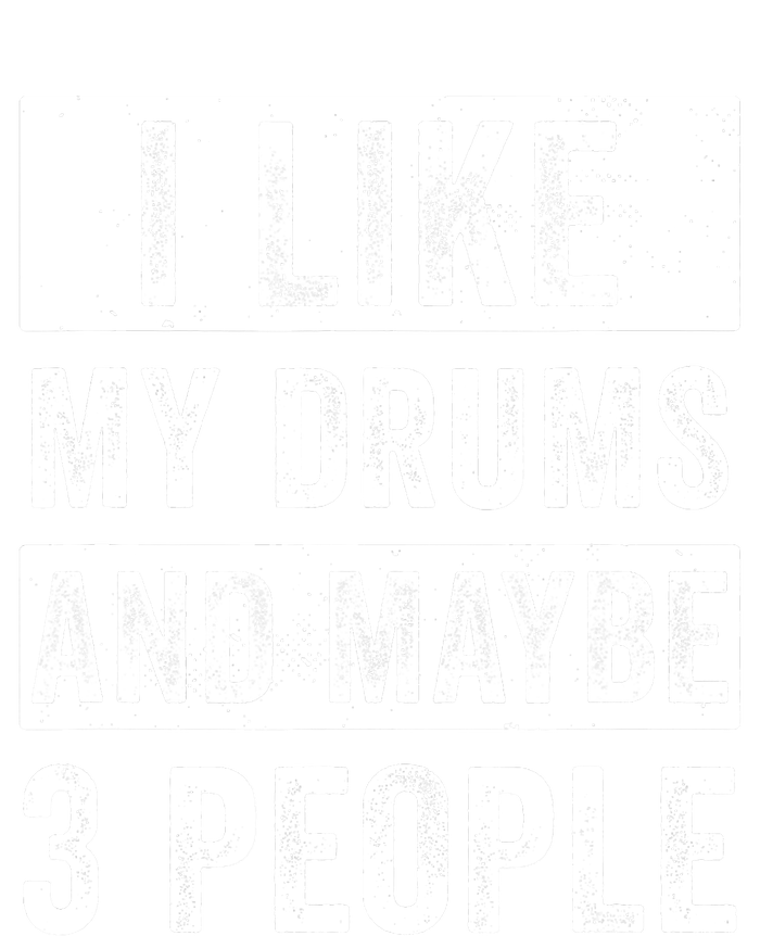 Drummer I Like My Drums Funny Drummers  T-Shirt