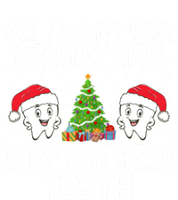 All I Want For Christmas Is My Two Front Teeth Funny Gift T-Shirt