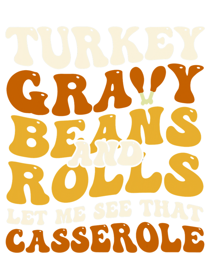 Turkey Gravy Beans And Rolls Let Me See That Casserole Funny Ladies Essential Tank