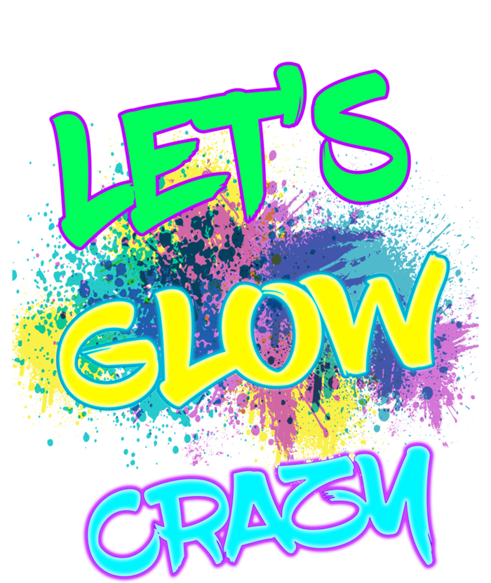 Let's Glow Crazy Glow Party 80s Retro Costume Party Lover Cute Gift Tank Top