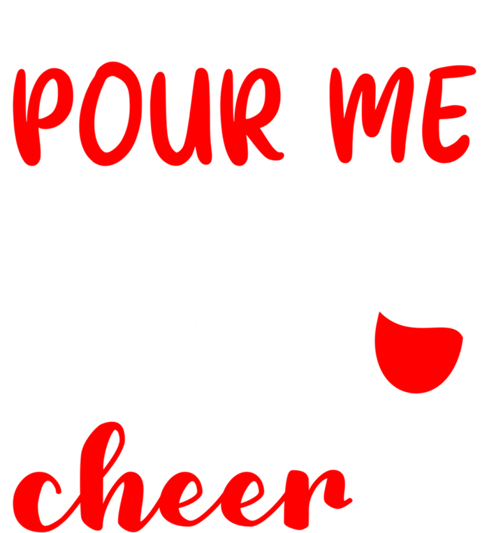 Pour Me Some Holiday Cheer Christmas Ing Lover Xmas Joy Meaningful Gift Long Sleeve Shirt