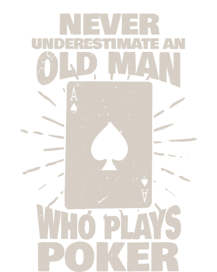 Never Underestimate An Old Man Who Plays Poker Toddler T-Shirt