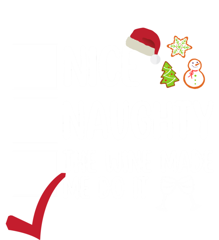 Nice Naughty The Wine Made Me Do It Funny Ing Xmas List Cool Gift Kids Hoodie