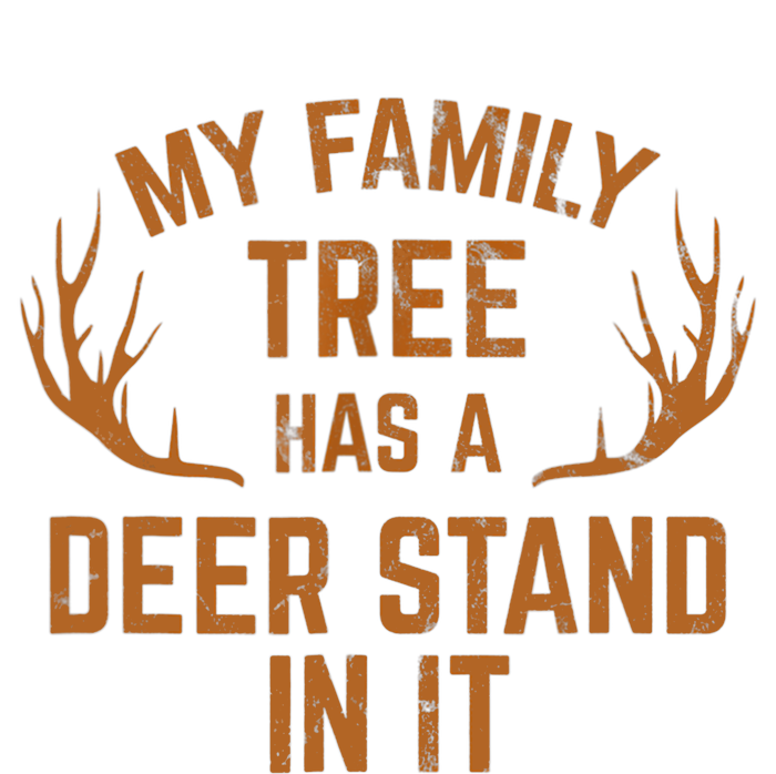 My Family Tree Has A Deer Stand In It Hunting T-Shirt