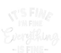 It's Fine I'm Fine Everything is Fine Plus Size 2XL 3XL Tops T-Shirt