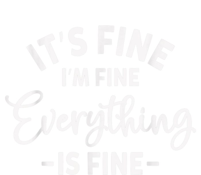 It's Fine I'm Fine Everything is Fine Plus Size 2XL 3XL Tops T-Shirt