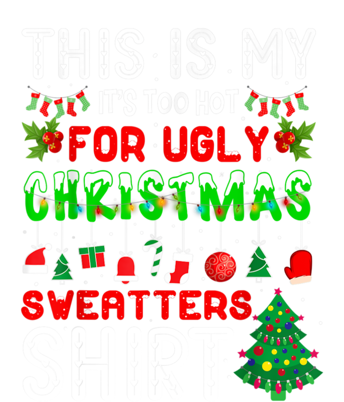 This Is My It's Too Hot For Ugly Christmas Sweaters Shirt Knit Cap Winter Beanie