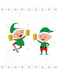 Let's Get Elfed Up Funny Christmas Beer Ing Cute Gift T-Shirt