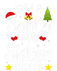 Family Funny Dear Santa My Sister Did It Christmas Pajama Women's T-Shirt