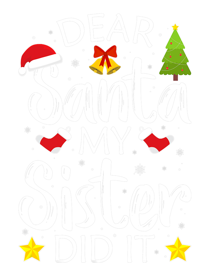 Family Funny Dear Santa My Sister Did It Christmas Pajama Women's T-Shirt