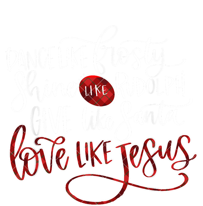 Dance Like Frosty Shine Like Rudolph Give Like Santa Love Like Jesus Christmas Mesh Reversible Basketball Jersey Tank