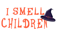 I Smell Children Gift Halloween Witch Gift T-Shirt