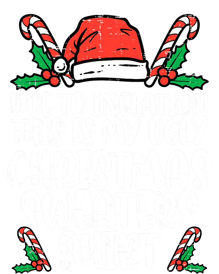 Due To Inflation Funny Christmas Sweater Xmas  Sweatshirt