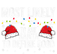 Most Likely To Ask Santa To Define Good Family Matching Xmas Cooling Performance Crew T-Shirt