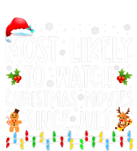 Most Likely To Watch Christmas Movies Since July Funny Xmas Sweatshirt