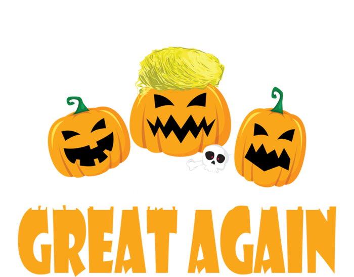 Make Halloween Great Again Meaningful Gift Hoodie