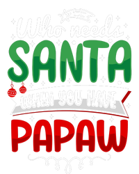 Who Needs Santa When You Have Papaw Women's Knotted Racerback Tank