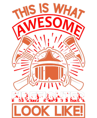 This Is What Awesome Firefighter Look Like T-Shirt