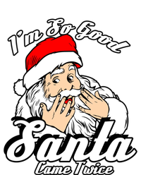 Funny I'm So Good Santa Came Twice Naughty Xmas Funny Gift Tall Long Sleeve T-Shirt