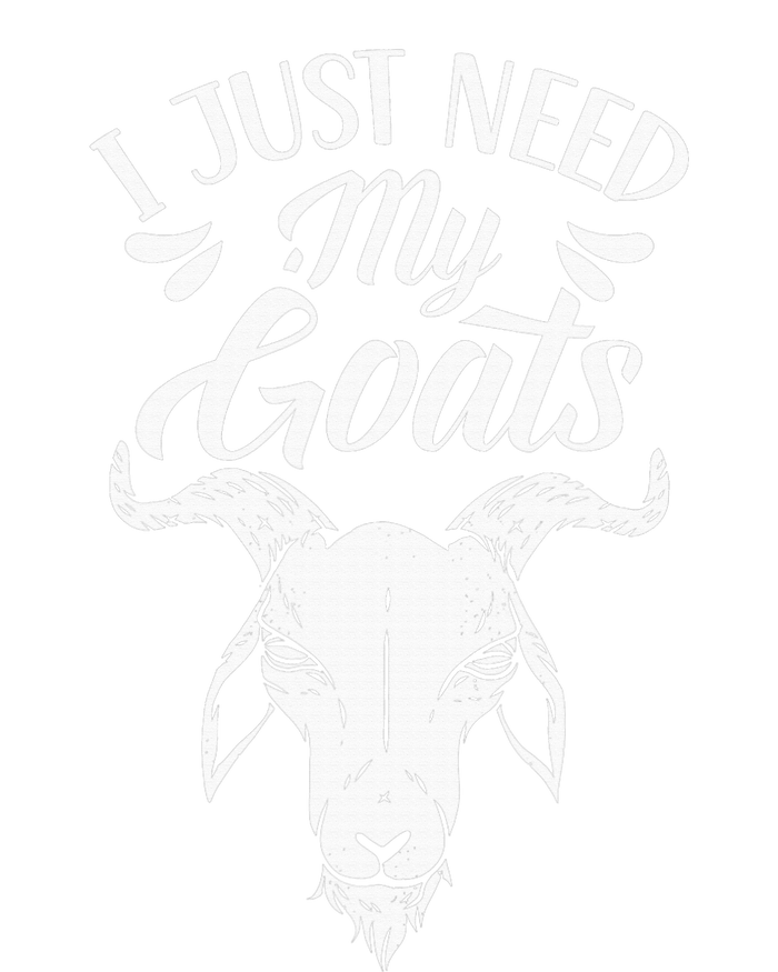 I Just Need My Goats Pet Animal Lover Goat Owner T-Shirt