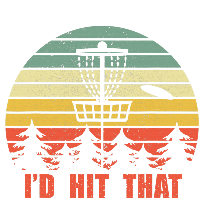 I'd Hit That Disc Golf I'd Hit That Funny Disc Golf Women's T-Shirt