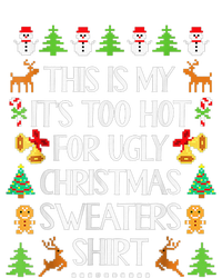 This Is My It's Too Hot For Ugly Christmas Sweaters Funny T-Shirt