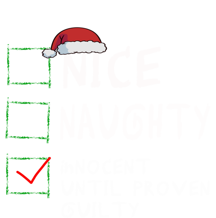 Nice Naughty Innocent Until Proven Guilty Christmas Meaningful Gift Women's T-Shirt