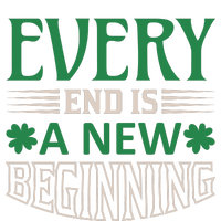 Every End Is A New Beginning T-Shirt