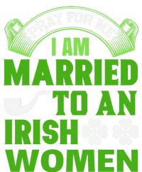 Pray For Me I Am Married To An Irish Women Toddler Hoodie