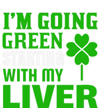 I'm Going Green Starting With My Liver Toddler Sweatshirt