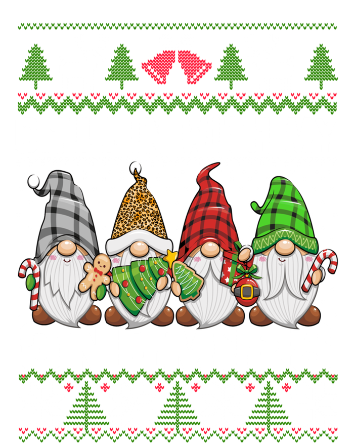 Chillin With My Gnomies Christmas Cute Gnomes Ugly Sweater Gift T-Shirt