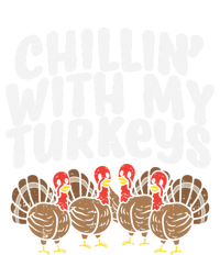 Chillin With My Turkeys Fun Thanksgiving Family Friends Gift Meaningful Gift Kids T-Shirt