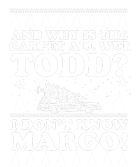 I Dont Know Margo Funny And Why Is The Carpet All Wet Todd Softstyle Adult Sport Polo