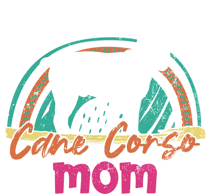 Cane Corso Mom Gift Cane Corso Dog Meaningful Gift T-Shirt