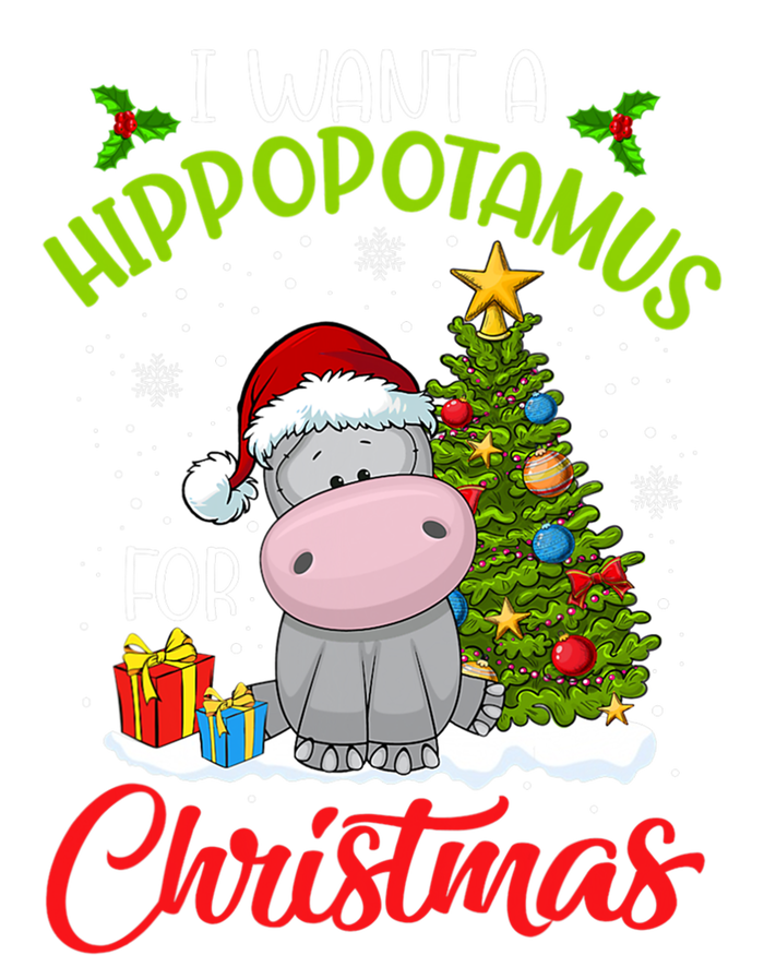 I Want A Hippopotamus For Christmas Xmas Hippo Meaningful Gift T-Shirt