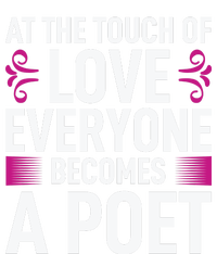 At The Touch Of Love Everyone Becomes A Poet Tie-Dye T-Shirt