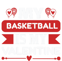 My Basketball Is My Valentine Poster