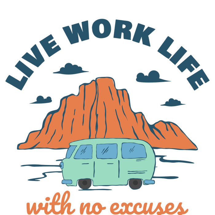 Live Work Life With No Excuses Garment-Dyed Sweatshirt