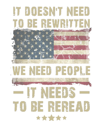 We The People I't Doesn't Need To Be Rewritten I't Needs To Be Reread T-Shirt