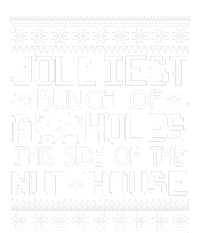 Jolliest Bunch of Assholes This Side of the Nuthouse Ugly Christmas T-Shirt