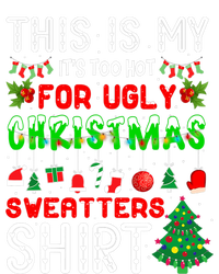 This Is My It's Too Hot For Ugly Christmas Sweaters Cooling Performance Long Sleeve Crew