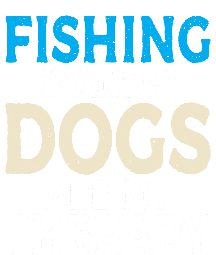 Fishing And Dogs Are My Therapy Funny Fishing Lover Tank Top