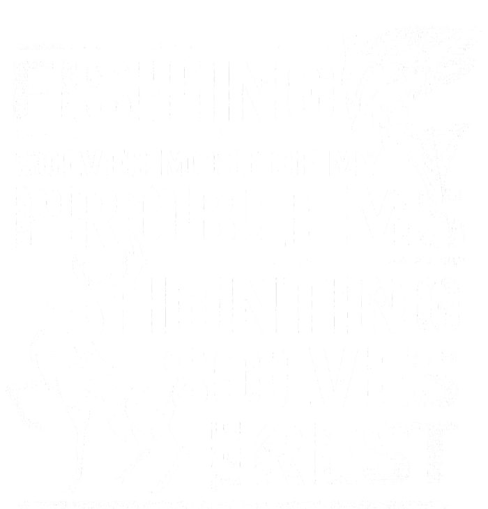 Fishing Solves Most Of My Problems Deer Hunting Poster