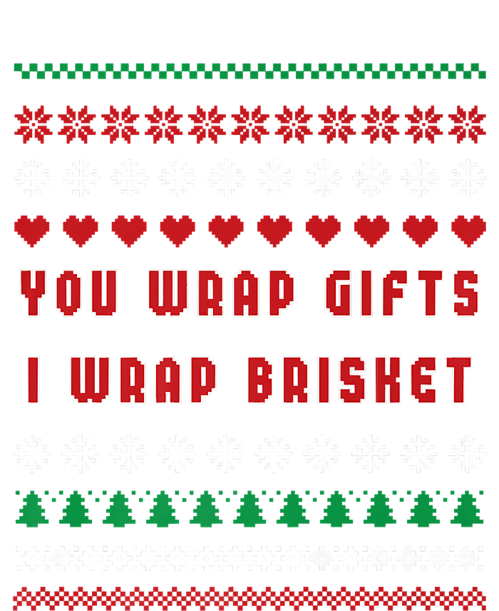 You Wrap Gifts I Wrap Brisket Ugly Christmas Sweater Sweatshirt