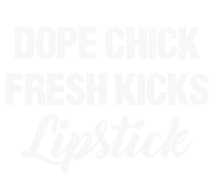 Dope Chick Fresh Kicks Lipstick Funny Girls Saying Vintage Performance Sprint T-Shirt