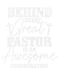 Behind Every Great Pastor Is Awesome Congregation Christian  T-Shirt