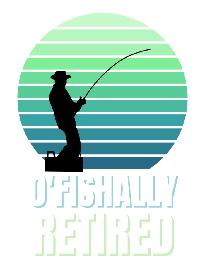 Fishing Fisherman Retiree Retired Cool Gift Ofishally Retired Funny Gift T-Shirt