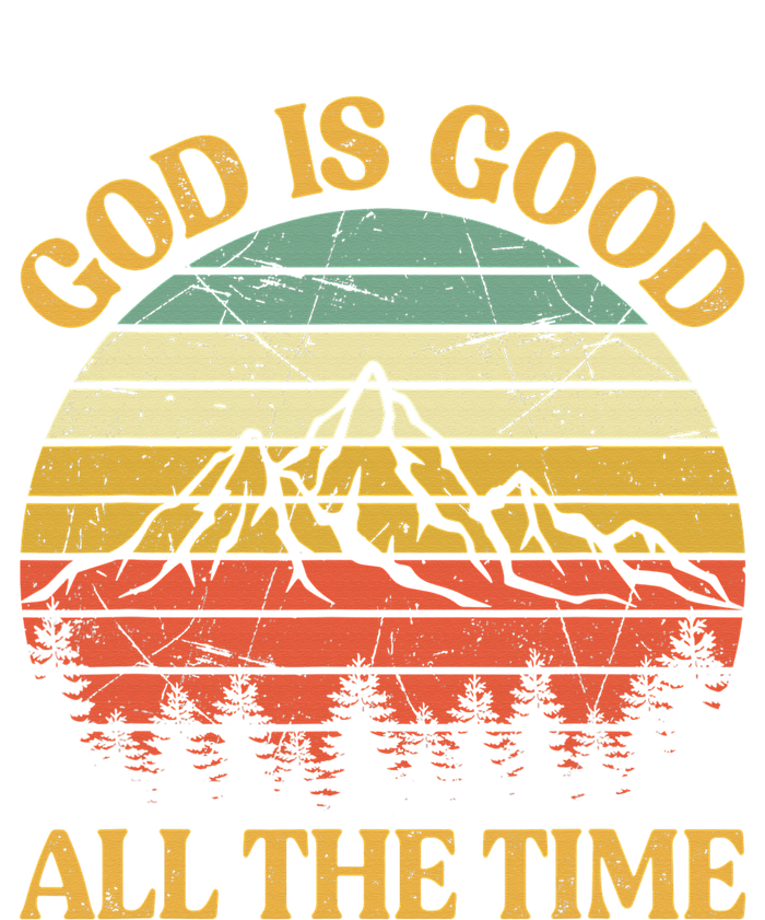 God Is Good All The Time Worship Preachers Christian  Tall Sweatshirt