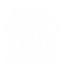 I'm Not Retired I'm A Professional Grandpa Gift Tie Dye Hoodie