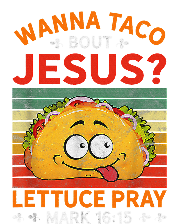 Wanna Taco Bout Jesus Funny T-Shirt